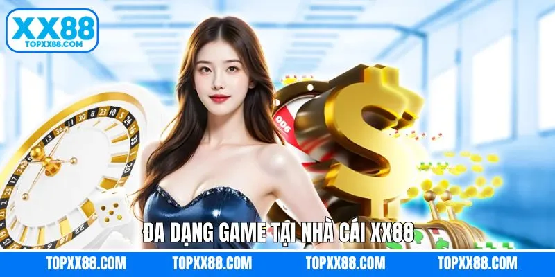 Giới thiệu các sảnh game độc đáo trên XX88 